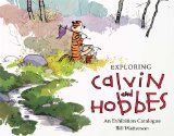 Exploring Calvin and Hobbes An Exhibition Catalogue  2014 9781449460365 Front Cover