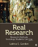Real Research Research Methods Sociology Students Can Use  2016 9781452299365 Front Cover