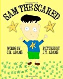 Sam the Scared  N/A 9781482676365 Front Cover