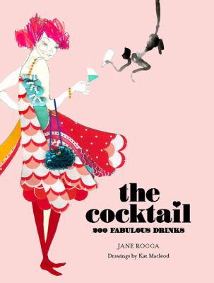Cocktail 200 Fabulous Drinks N/A 9781585425365 Front Cover