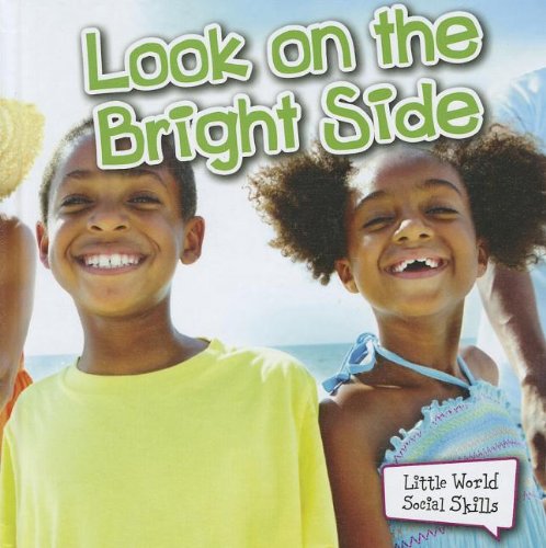 Look on the Bright Side:   2012 9781618101365 Front Cover