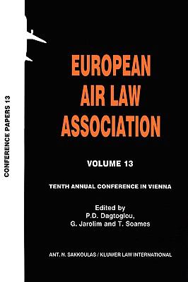 Tenth Annual Conference in Vienna European Air Law Association  1998 9789041114365 Front Cover