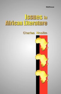 Issues in African Literature:  2010 9789788422365 Front Cover