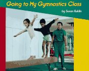 Going to My Gymnastics Class N/A 9780027512366 Front Cover