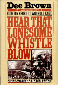 Hear That Lonesome Whistle Blow Railroads in the West N/A 9780030169366 Front Cover