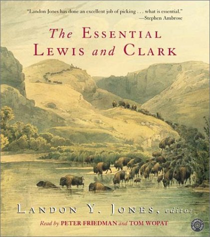 Essential Lewis and Clark : Selections Unabridged  9780060559366 Front Cover