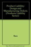 Products Liability : Design and Manufacturing Defects N/A 9780070040366 Front Cover