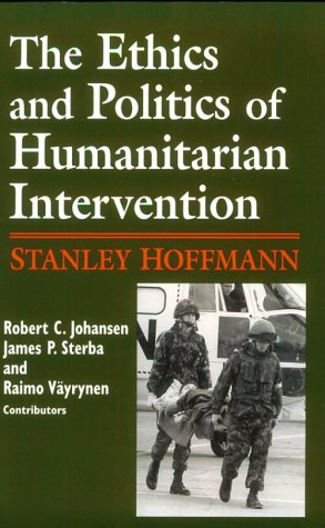 Ethics and Politics of Humanitarian Intervention   1997 9780268009366 Front Cover