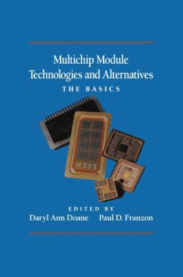 Multichip Module Technologies and Alternatives The Basics  1993 9780442012366 Front Cover