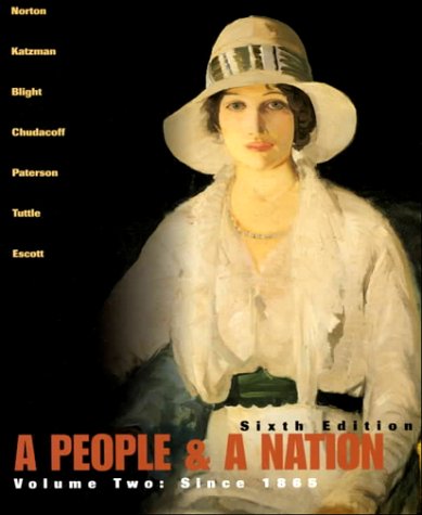 People and a Nation Vol. 2 : A History of the United States: With 1999 Atlas 6th 2001 9780618093366 Front Cover