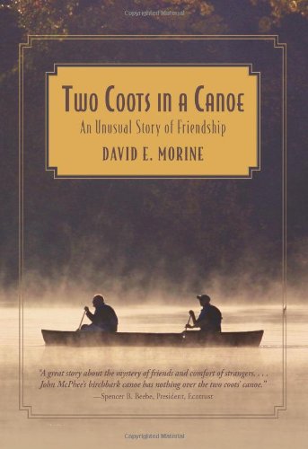 Two Coots in a Canoe An Unusual Story of Friendship N/A 9780762770366 Front Cover