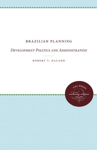 Brazilian Planning Development Politics and Administration  2012 9780807873366 Front Cover