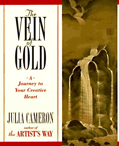 Vein of Gold A Journey to Your Creative Heart  1996 9780874778366 Front Cover