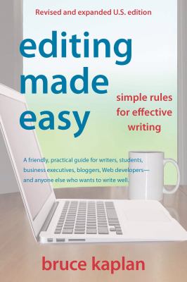 Editing Made Easy Simple Rules for Effective Writing  2012 9780942679366 Front Cover