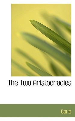 Two Aristocracies N/A 9781117768366 Front Cover