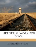Industrial Work for Boys  N/A 9781176277366 Front Cover