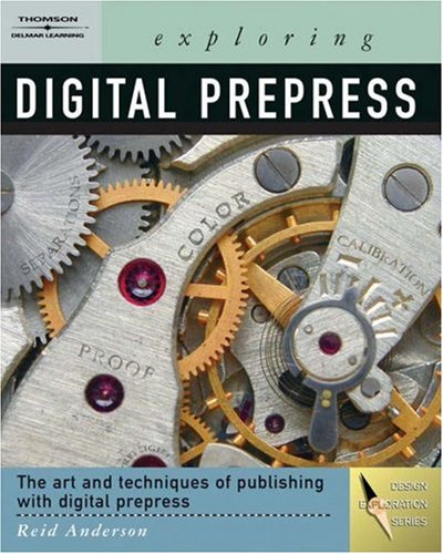 Exploring Digital PrePress   2007 9781418012366 Front Cover