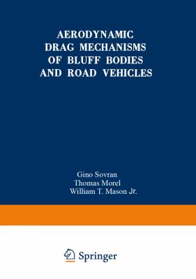 Aerodynamic Drag Mechanisms of Bluff Bodies and Road Vehicles   1978 9781468484366 Front Cover