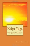 Kriya Yoga Continuing the Lineage of Enlightenment N/A 9781478214366 Front Cover