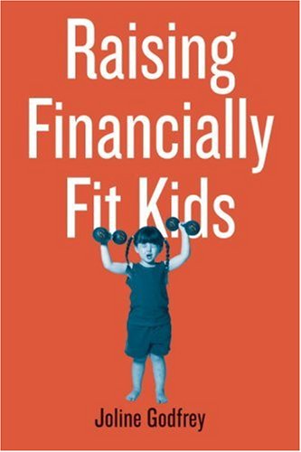 Raising Financially Fit Kids   2003 9781580085366 Front Cover