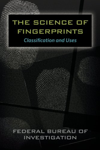 Science of Fingerprints  N/A 9781619491366 Front Cover
