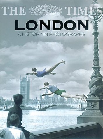 Times London A History in Photographs  2003 9780007166367 Front Cover