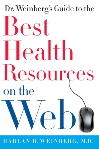 Dr. Weinberg's Guide to the Best Health Resources on the Web   2008 9780061373367 Front Cover