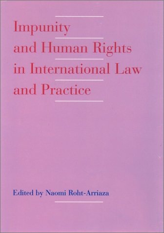 Impunity and Human Rights in International Law and Practice   1995 9780195081367 Front Cover