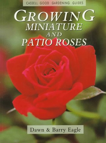 Growing Miniature and Patio Roses   1996 9780304348367 Front Cover