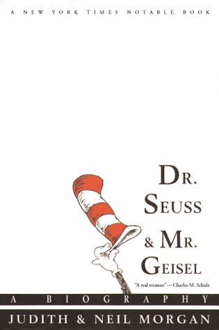 Dr. Seuss and Mr. Geisel A Biography N/A 9780306807367 Front Cover