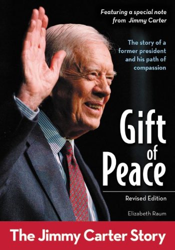 Gift of Peace The Jimmy Carter Story  2014 (Revised) 9780310738367 Front Cover