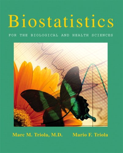 Biostatistics for the Biological and Health Sciences   2006 9780321194367 Front Cover