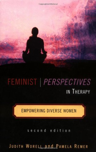Feminist Perspectives in Therapy Empowering Diverse Women 2nd 2003 (Revised) 9780471374367 Front Cover