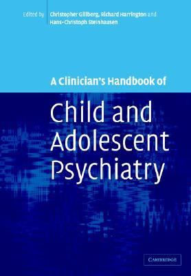 Clinician's Handbook of Child and Adolescent Psychiatry   2005 9780521819367 Front Cover