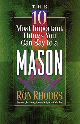 10 Most Important Things You Can Say to a Mason   2002 9780736905367 Front Cover