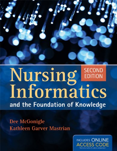 Nursing Informatics and the Foundation of Knowledge  2nd 2012 (Revised) 9780763792367 Front Cover