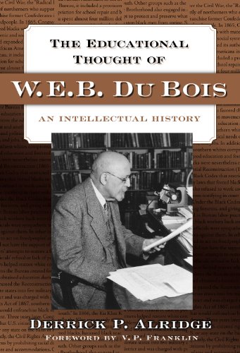 Educational Thought of W. E. B. du Bois An Intellectual History  2008 9780807748367 Front Cover