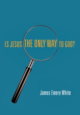 Is Jesus the Only Way to God?   2010 9780877840367 Front Cover