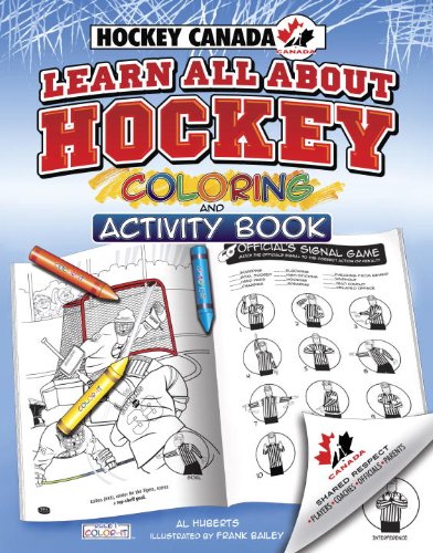Hockey Canada's Learn All about Hockey Color and Activity  2012 9781770494367 Front Cover