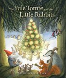 Yule Tomte and the Little Rabbits A Christmas Story for Advent  2014 9781782501367 Front Cover