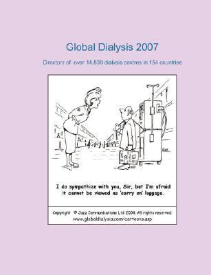 Global Dialysis 2007  N/A 9781847532367 Front Cover