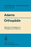 Orthopädie: Eine Einführung Für Studierende Der Medizin  1982 9783540093367 Front Cover