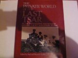 Private World of the Last Tsar In the Photographs and Notes of General Count Alexander Grabbe  1985 9780002726368 Front Cover