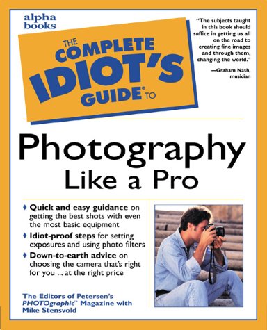 Complete Idiot's Guide to Photography Like a Pro  2nd 1999 9780028636368 Front Cover