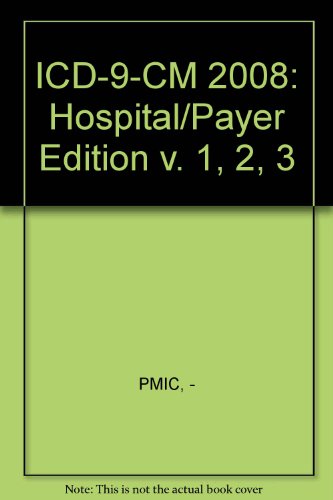 ICD-9-CM 2008, Hospital/Payer Edition Volumes 1, 2 And 3   2009 9780135048368 Front Cover
