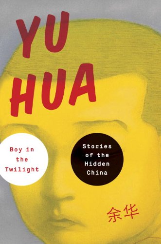 Boy in the Twilight Stories of the Hidden China  2014 9780307379368 Front Cover