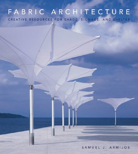Fabric Architecture Creative Resources for Shade Signage and Shelter  2008 9780393732368 Front Cover