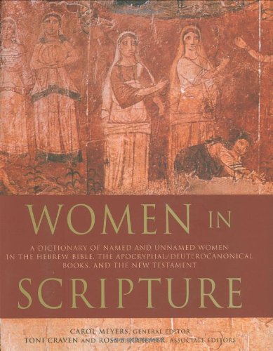 Women in Scripture A Dictionary of Named and Unnamed Women in the Hebrew Bible, the Apocryphal/Deuterocanonical Books and New Testament  2000 (Teachers Edition, Instructors Manual, etc.) 9780395709368 Front Cover