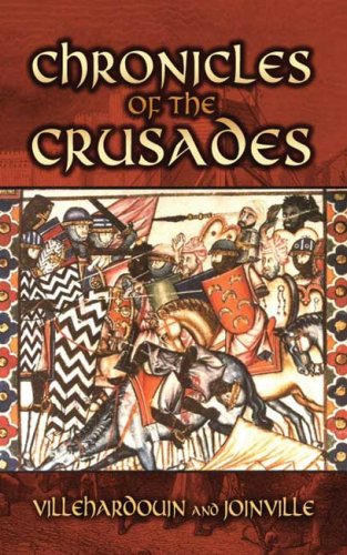 Chronicles of the Crusades   2007 9780486454368 Front Cover