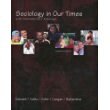 SOCIOLOGY IN OUR TIMES >CUSTOM N/A 9780495562368 Front Cover